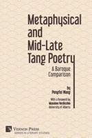 Metaphysical and Mid-Late Tang Poetry: A Baroque Comparison