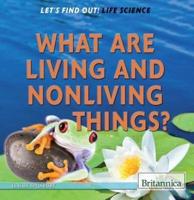 What Are Living and Nonliving Things?