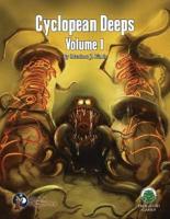 Cyclopean Deeps Volume 1 - Swords & Wizardry