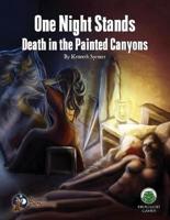 One Night Stands 2: Death in the Painted Canyons - Swords & Wizardry