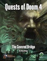 Quests of Doom 4: The Covered Bridge - Swords & Wizardry