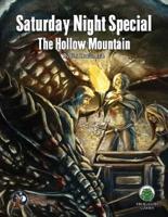 Saturday Night Special 1: The Hollow Mountain - Swords & Wizardry