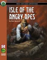 Isle of the Angry Apes 5E