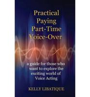 Practical, Paying, Part-Time Voice-Over