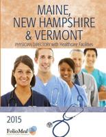 Maine, New Hampshire & Vermont Physician Directory With Healthcare Faciliti