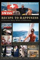 Swiss Recipe To Happiness