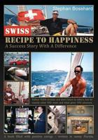 Swiss Recipe To Happiness