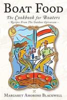 Boat Food: The Cookbook for Boaters