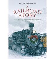 Railroad Story
