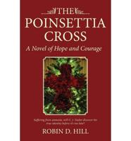 The Poinsettia Cross: A Novel of Hope and Courage