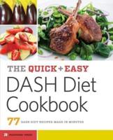 The Quick & Easy DASH Diet Cookbook