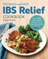 The Quick & Easy IBS Relief Cookbook