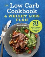 The Low Carb Cookbook & Weight Loss Plan