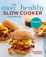 The Easy & Healthy Slow Cooker Cookbook