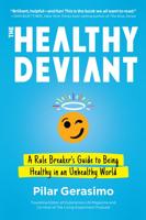 The Healthy Deviant