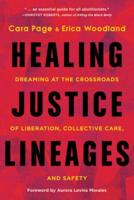 Healing Justice Lineages