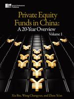 The Private Equity Funds in China Volume 1