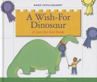 A Wish-For Dinosaur