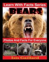 Bears Photos and Facts for Everyone