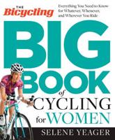 The Bicycling Big Book of Cycling for Women