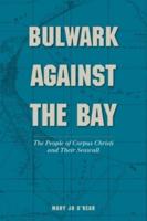 Bulwark Against the Bay