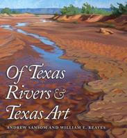 Of Texas Rivers & Texas Art