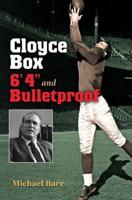 Cloyce Box, 6'4" and Bulletproof