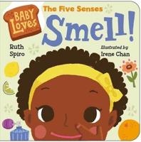 Baby Loves the Five Senses Smell!