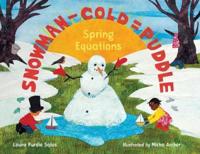 Snowman - Cold = Puddle