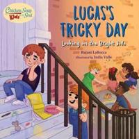 Lucas's Tricky Day