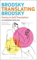 Brodsky Translating Brodsky: Poetry in Self-Translation