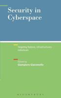 Security in Cyberspace: Targeting Nations, Infrastructures, Individuals