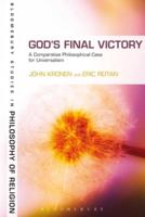God's Final Victory: A Comparative Philosophical Case for Universalism