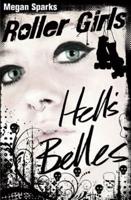 Hell's Belles / By Megan Sparks