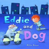 Eddie and Dog