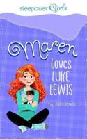 Maren Loves Luke Lewis