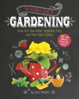 The Ultimate Guide to Gardening