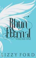Rhyn Eternal (Volume One) 2012-2017: Five Year Anniversary Edition