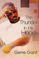 The Thunder in His Head [Library Edition]