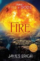 Dreams of Fire and Gods: Fire [Library Edition]