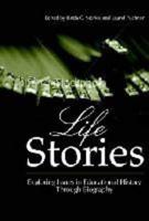 Life Stories: Exploring Issues in Educational History Through Biography