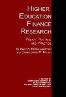 Higher Education Finance Research: Policy, Politics, and Practice