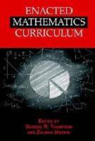 Enacted Mathematics Curriculum: A Conceptual Framework and Research Needs (Hc)