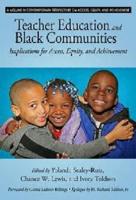 Teacher Education and Black Communities: Implications for Access, Equity and Achievement (Hc)