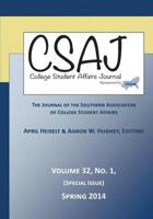 College Student Affairs Journal Volume 32, Number 1, Spring 2014