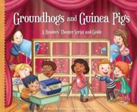 Groundhogs and Guinea Pigs