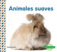 Animales Suaves (Soft & Fluffy Animals ) (Spanish Version)