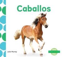 Caballos (Horses) (Spanish Version)