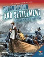 Colonization and Settlement in the New World, 1585-1763