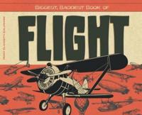 Biggest, Baddest Book of Flight